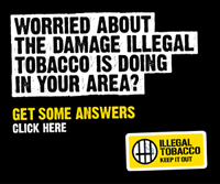 Worried About The Damage Illegal Tobacco Is Doing In Your Area? Get Some Answers - Link to Illicit Tobacco Campaign