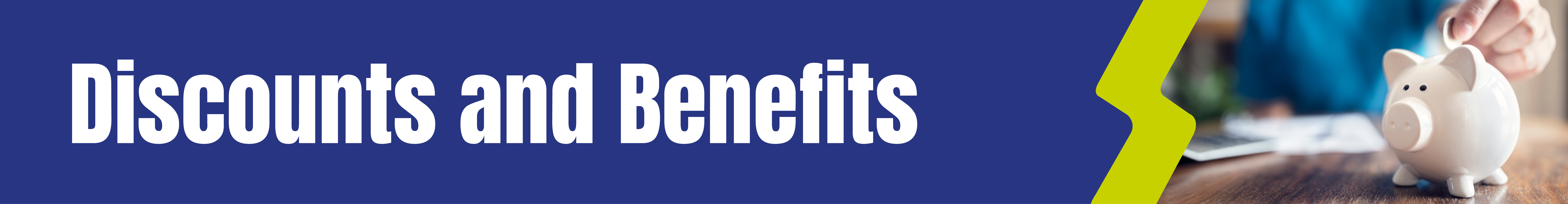 Discounts and benefits